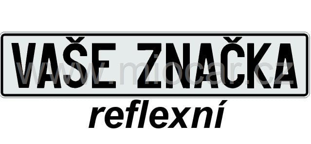 Značka SPZ vlastní nápis 52x11cm plast reflexní 